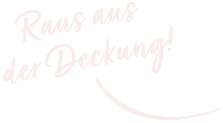 raus_aus_der_deckung_rose-2 Raus aus der Deckung!